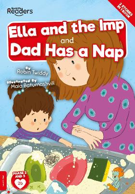 Ella And The Imp And Dad Has A Nap - Twiddy, Robin, and Batumashvili, Maia (Designer)