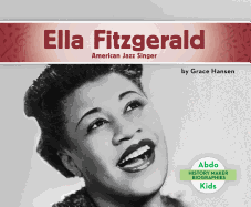 Ella Fitzgerald: American Jazz Singer: American Jazz Singer