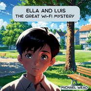 Ella & Luis: The Great Wi-Fi Mystery