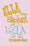 Ella the Elephant