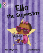 Ella the Superstar: Band 05/Green