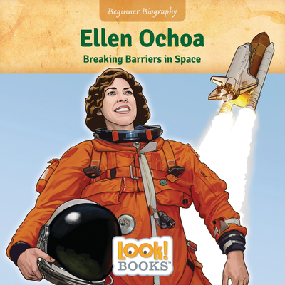 Ellen Ochoa: Breaking Barriers in Space - Walters, Jennifer Marino