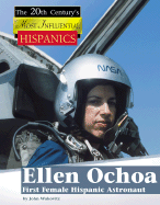 Ellen Ochoa: First Female Hispanic Astronaut