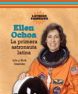 Ellen Ochoa: La Primera Astronauta Latina - Guzmn, Lila, and Guzmn, Rick