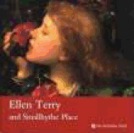 Ellen Terry and Smallhythe Place: Kent