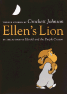Ellen's Lion: Twelve Stories by Crockett Johnson - Johnson, Crockett