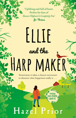 Ellie and the Harpmaker: The uplifting feel-good read from the no. 1 Richard & Judy bestselling author - Prior, Hazel