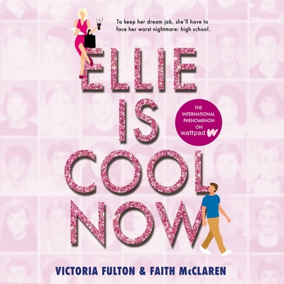 Ellie Is Cool Now - McClaren, Faith, and Fulton, Victoria, and Mallon, Erin (Read by)