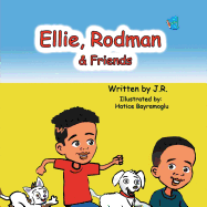 Ellie, Rodman & Friends