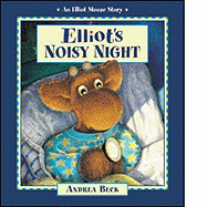 Elliot's Noisy Night - Beck, Andrea