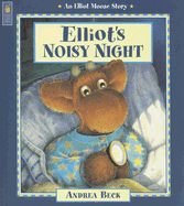 Elliot's Noisy Night - Beck, Andrea