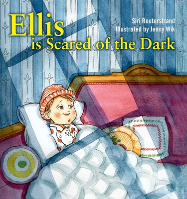 Ellis Is Scared of the Dark - Reuterstrand, Siri