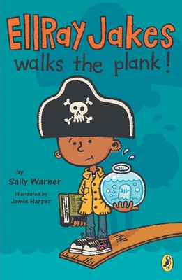EllRay Jakes Walks the Plank! - Warner, Sally