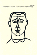 Ellsworth Kelly: Self Portrait Drawings 1944-1992