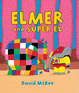 Elmer and Super El