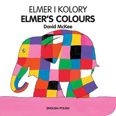 Elmer I Kolory/Elmer's Colours - McKee, David