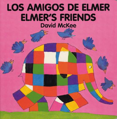 Elmer's Friends (spanish-english) - McKee, David