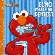 Elmo Visits the Dentist - Shaw, P J
