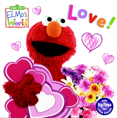 Elmo's World: Love! (Sesame Street) - McMahon, Kara
