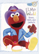 Elmo's World: Shoes, Hats and Jackets