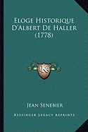 Eloge Historique D'Albert De Haller (1778)