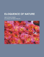 Eloquence of Nature: and Other Poems