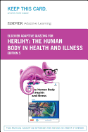 Elsevier Adaptive Quizzing for Herlihy the Human Body in Health and Illness (Retail Access Card)