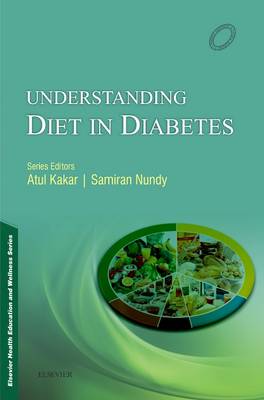 Elsevier Health Education and Wellness Series: Understanding Diet in Diabetes - Nundy, Samiran