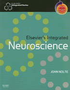 Elsevier's Integrated Neuroscience: With Student Consult Online Access - Nolte, John, PhD