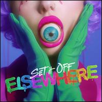 Elsewhere - Set It Off