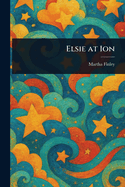 Elsie at Ion
