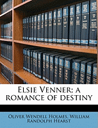 Elsie Venner; A Romance of Destiny; Volume 2