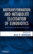 Elucidation of Xenobiotics