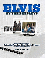 Elvis: By the Presleys