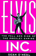 Elvis Inc.: The Fall and Rise of the Presley Empire