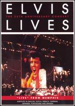 Elvis Presley: Elvis Lives - 25th Anniversary Concert - 