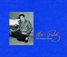 Elvis Presley: The Family Album - Klein, George, Professor