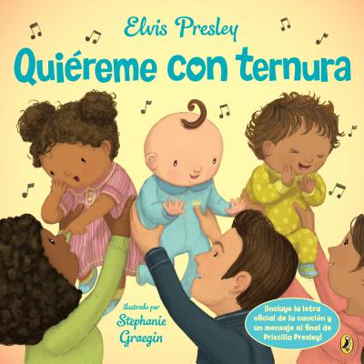 Elvis Presley's Qui?reme Con Ternura - Presley, Elvis, and Graegin, Stephanie (Illustrator)