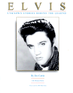 Elvis: Unknown Stories Behind the Legend - Curtin, Jim, and Curtin, James J, and Ginter, Renata