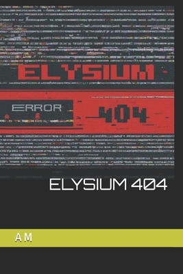 Elysium 404 - M, A