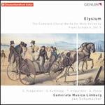 Elysium: The Complete Choral Works for Male Voices by Franz Schubert, Vol. 5