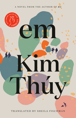 Em - Thy, Kim, and Fischman, Sheila (Translated by)