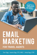 Email Marketing for Travel Agents: 2020 Edition