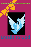 eMails To God