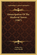 Emancipation of the Medieval Towns (1907)