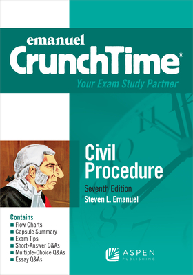 Emanuel Crunchtime for Civil Procedure - Emanuel, Steven L