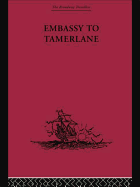 Embassy to Tamerlane: 1403-1406