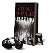 Embassytown - Mieville, China, and Duerden, Susan (Read by)