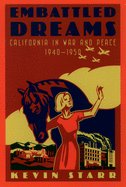 Embattled Dreams: California in War and Peace, 1940-1950