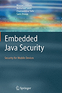 Embedded Java Security: Security for Mobile Devices